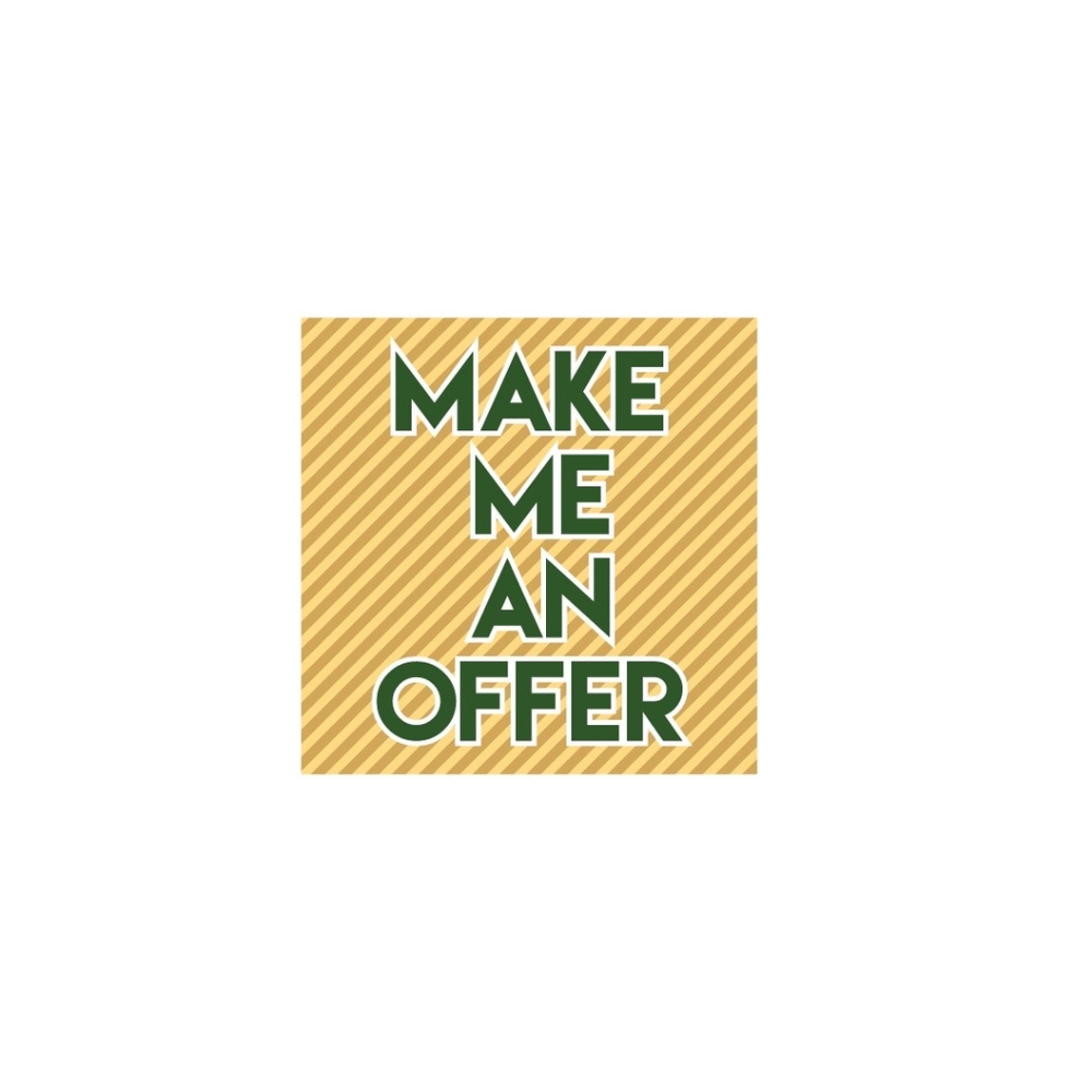 Make me an offer!